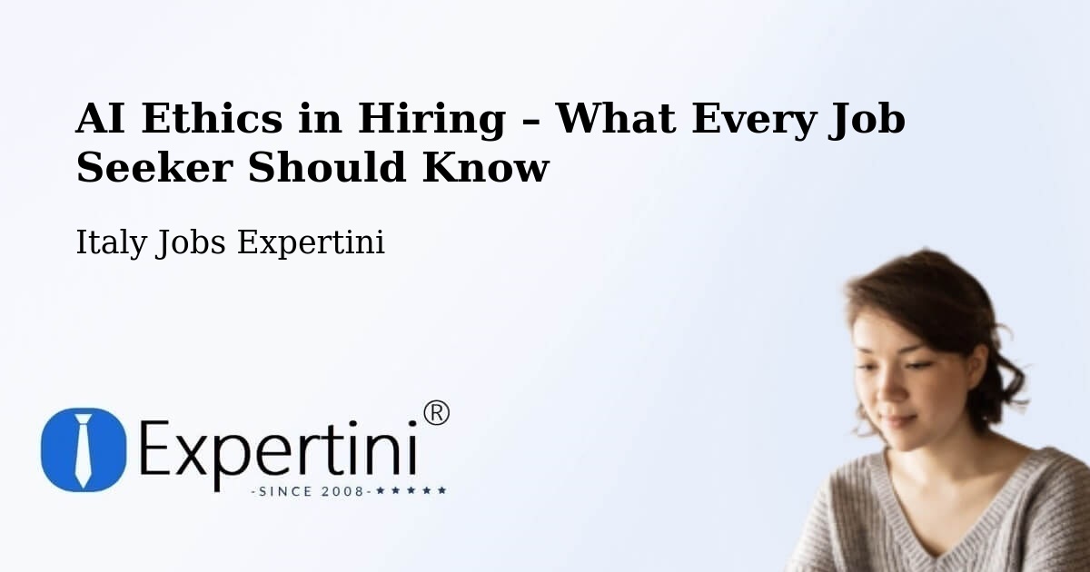 AI Ethics in Recruitment & Hiring – Vanzone - Vanzone, Italy Jobs Expertini