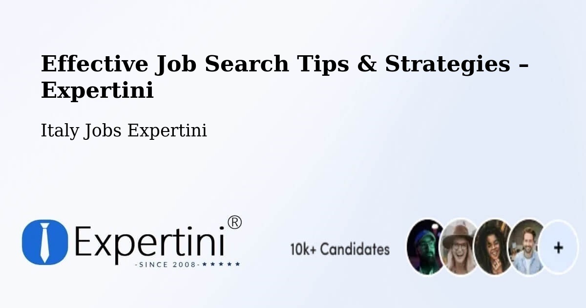 Job Search Tips & Strategies for Job Seekers – Vanzone - Vanzone, Italy Jobs Expertini