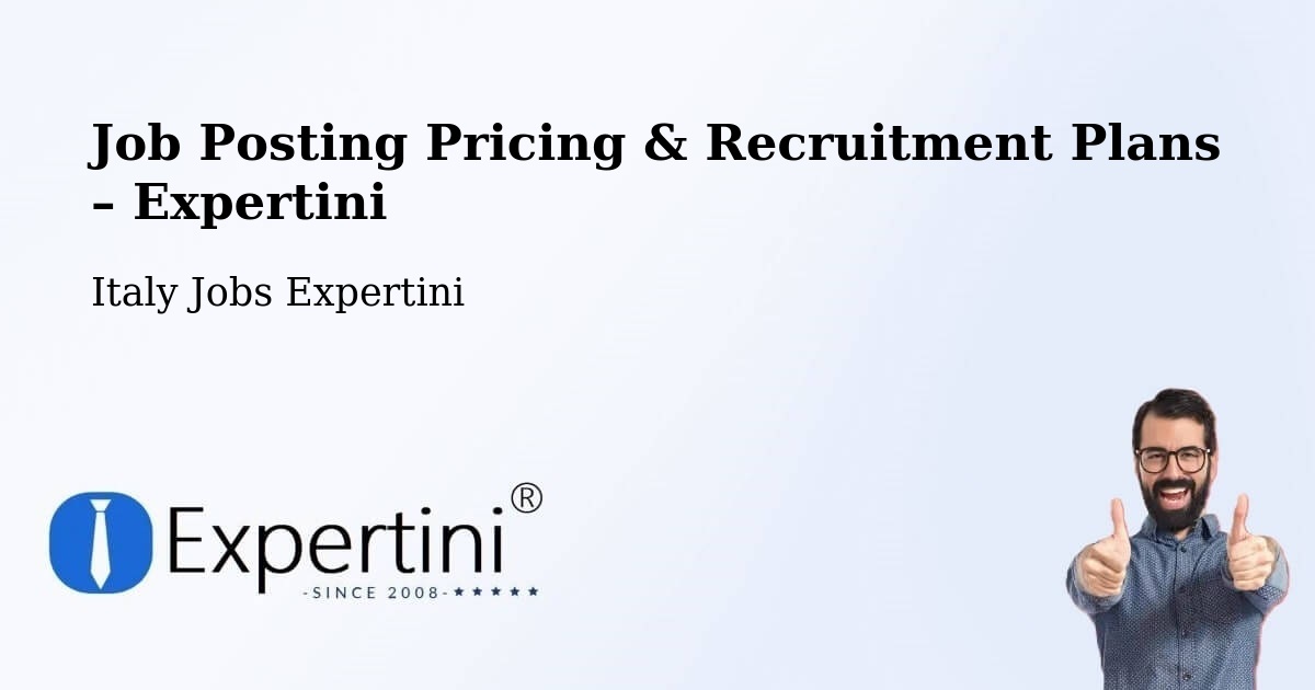 Job Posting Pricing & Recruitment Plans – Vanzone - Vanzone, Italy Jobs Expertini