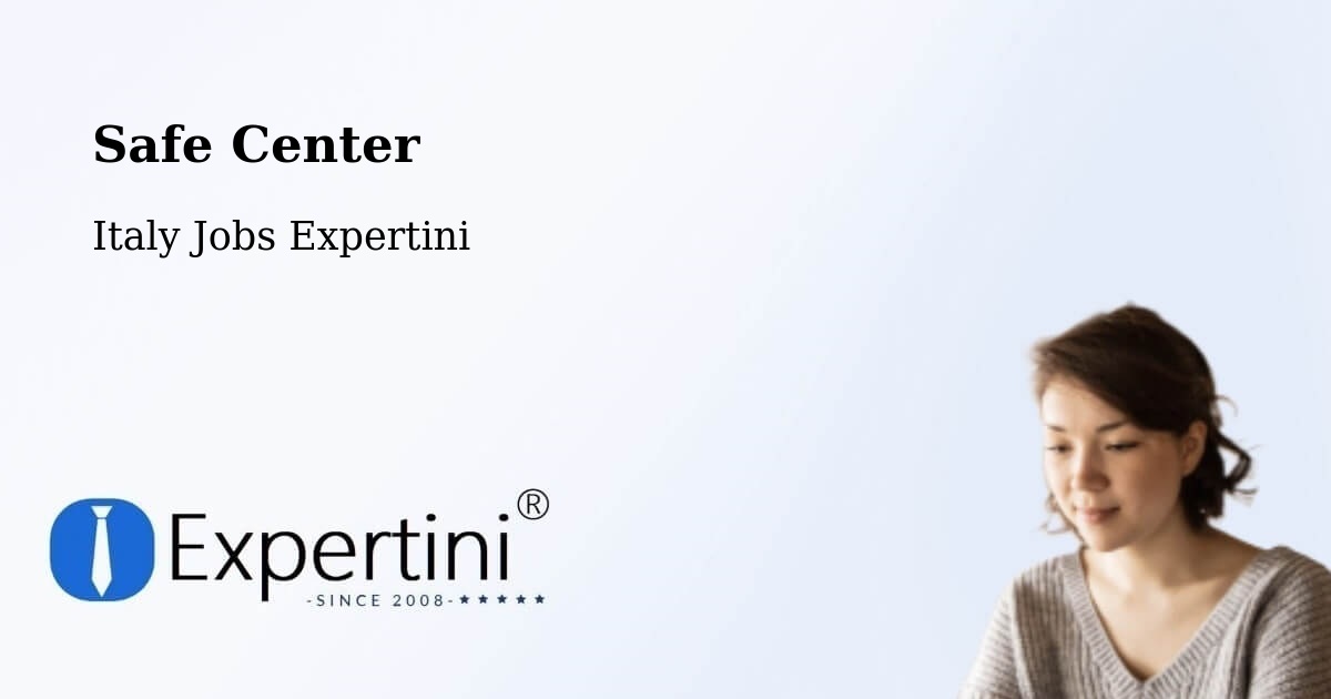Safety Center – Vanzone - Italy Jobs Expertini