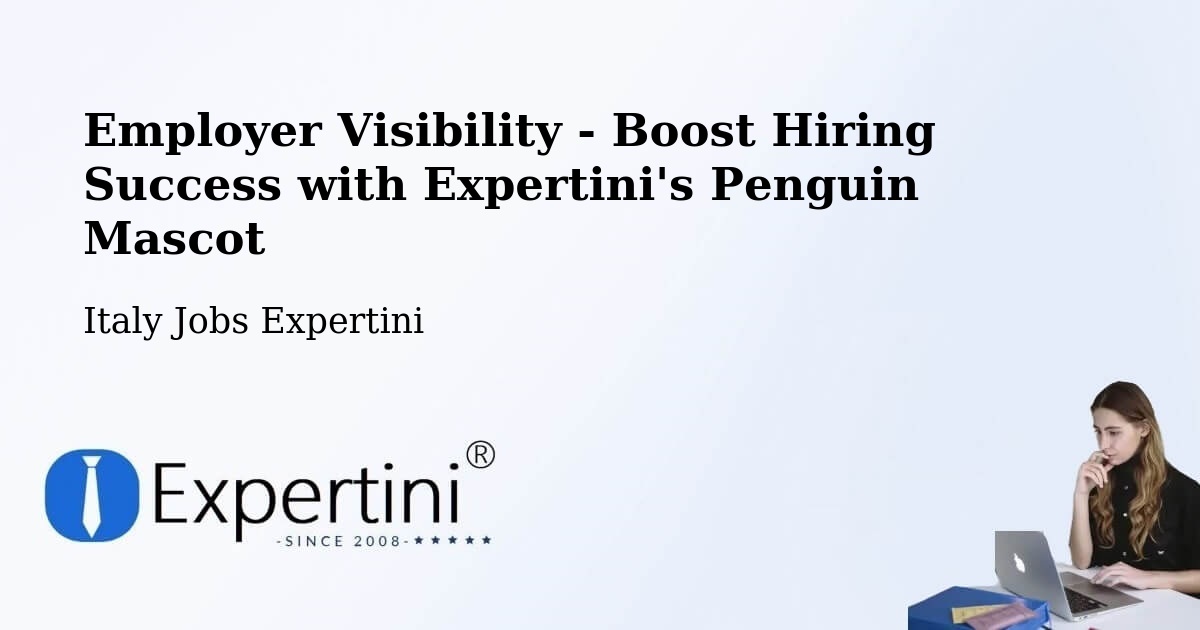 Employer Visibility Strategy – Vanzone - Italy Jobs Expertini